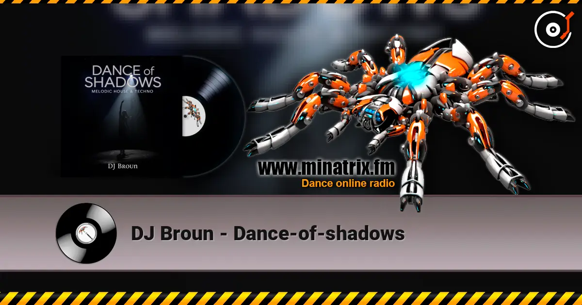 DJ Broun - Dance-of-shadows listen online in high quality | Minatrix.FM