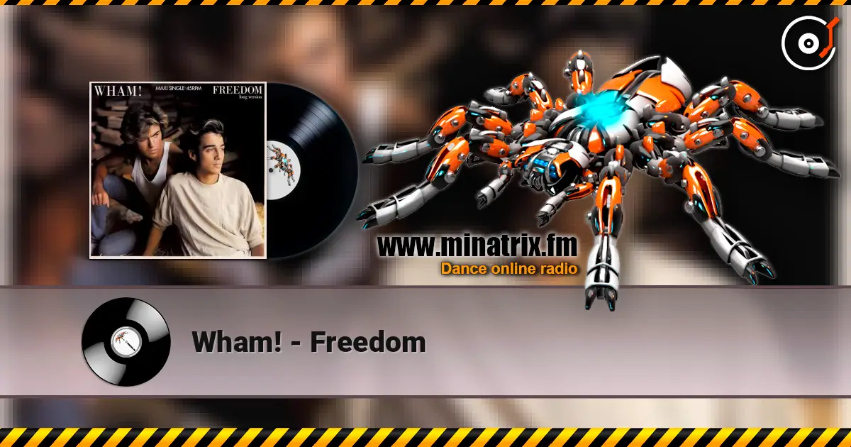 Wham! - Freedom listen online in high quality | Minatrix.FM