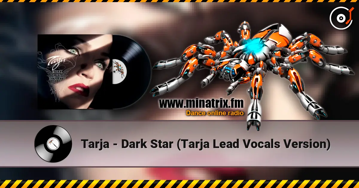 Tarja - Dark Star (Tarja Lead Vocals Version) listen online in high quality | Minatrix.FM