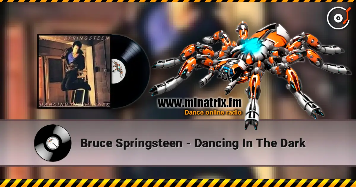 Bruce Springsteen - Dancing In The Dark listen online in high quality | Minatrix.FM