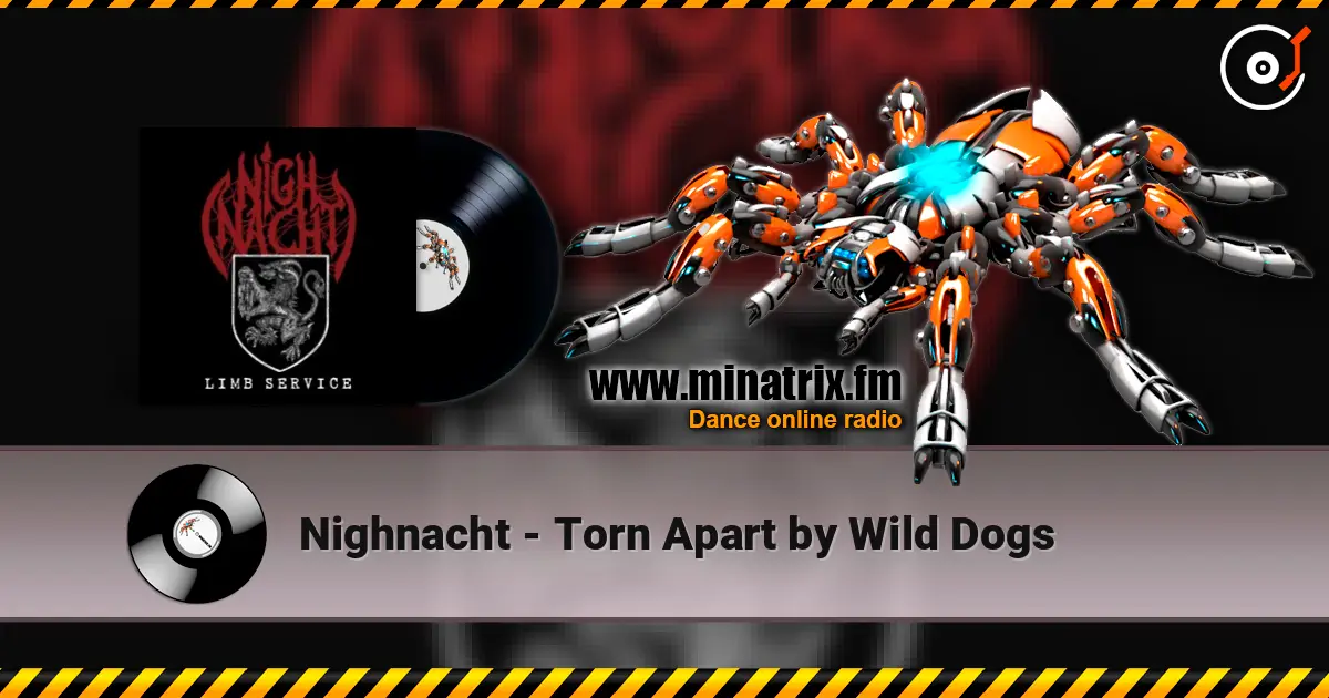 Nighnacht - Torn Apart by Wild Dogs listen online in high quality | Minatrix.FM