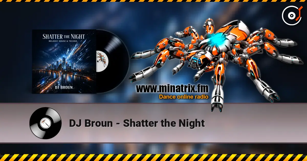 DJ Broun - Shatter the Night listen online in high quality | Minatrix.FM
