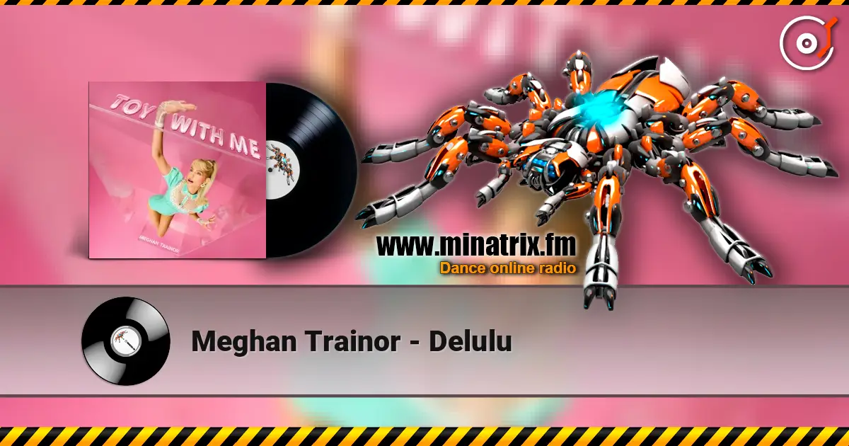 Meghan Trainor - Delulu listen online in high quality | Minatrix.FM