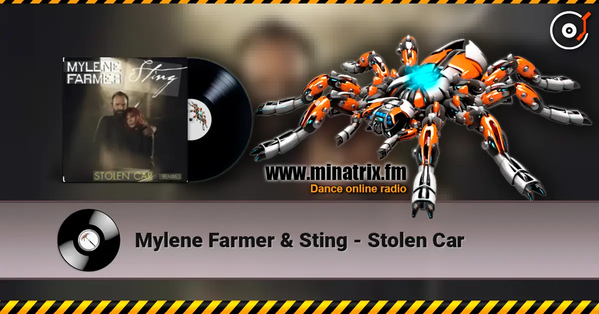 Mylene Farmer & Sting - Stolen Car listen online in high quality | Minatrix.FM
