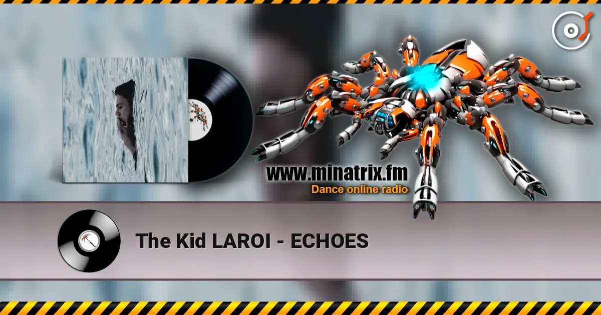 The Kid LAROI - ECHOES слухати онлайн у високій якості | Minatrix.FM