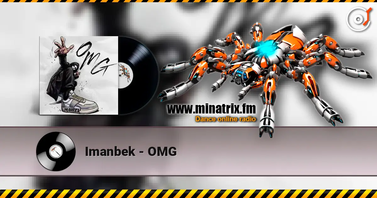 Imanbek - OMG listen online in high quality | Minatrix.FM
