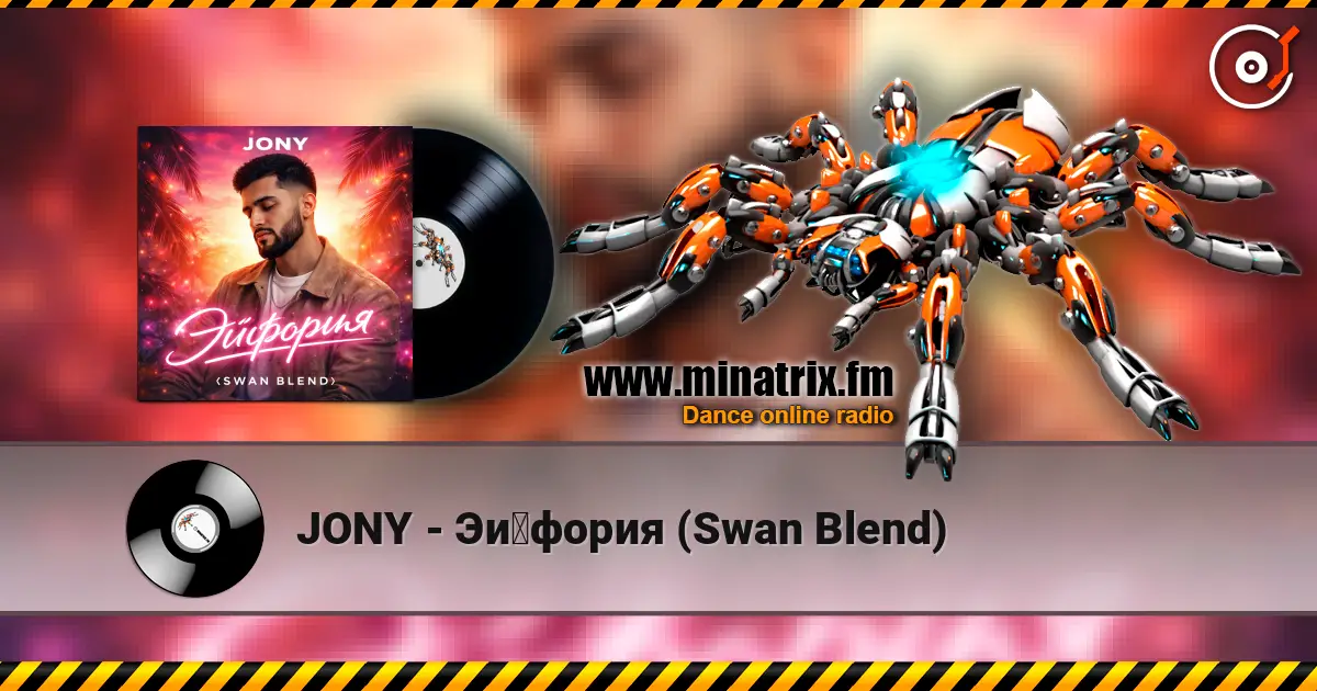 JONY - Эйфория (Swan Blend) listen online in high quality | Minatrix.FM