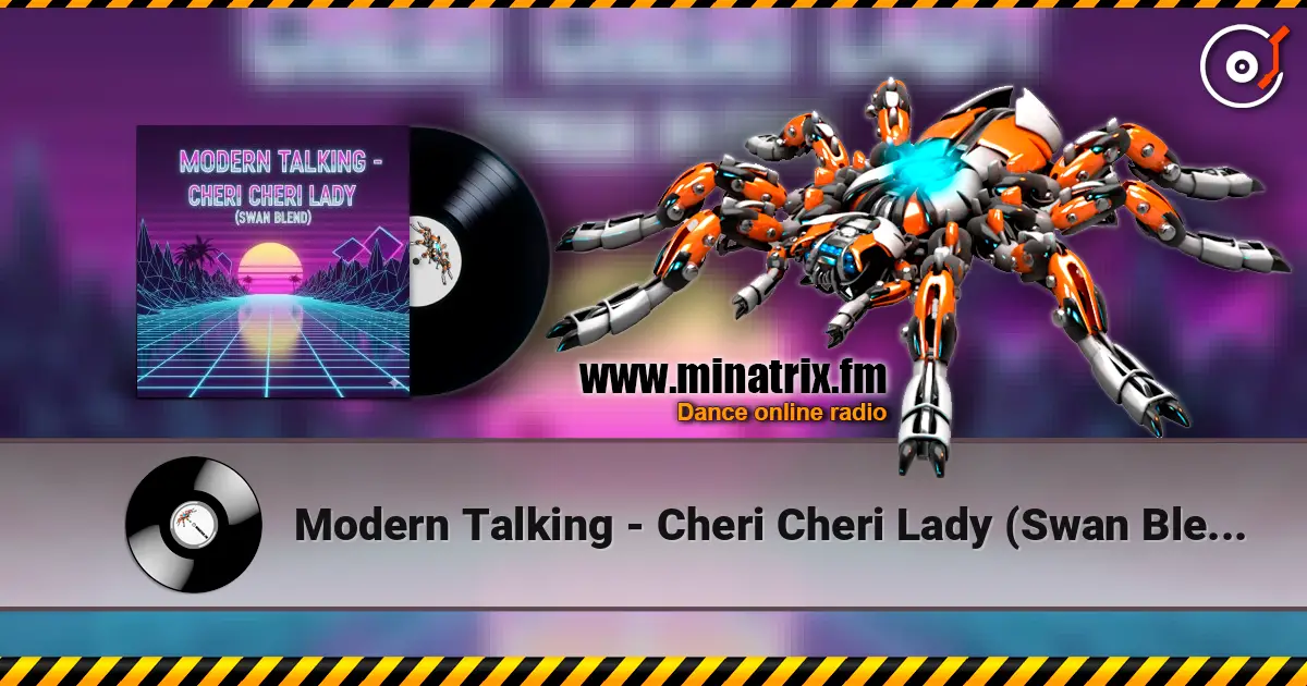 Modern Talking - Cheri Cheri Lady (Swan Blend) listen online in high quality | Minatrix.FM