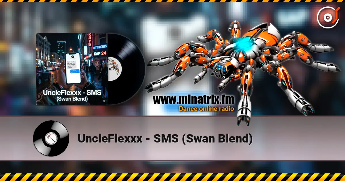 UncleFlexxx - SMS (Swan Blend) listen online in high quality | Minatrix.FM