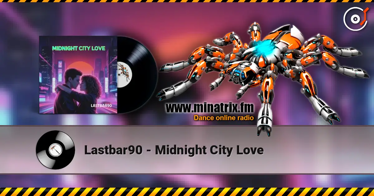 Lastbar90 - Midnight City Love listen online in high quality | Minatrix.FM