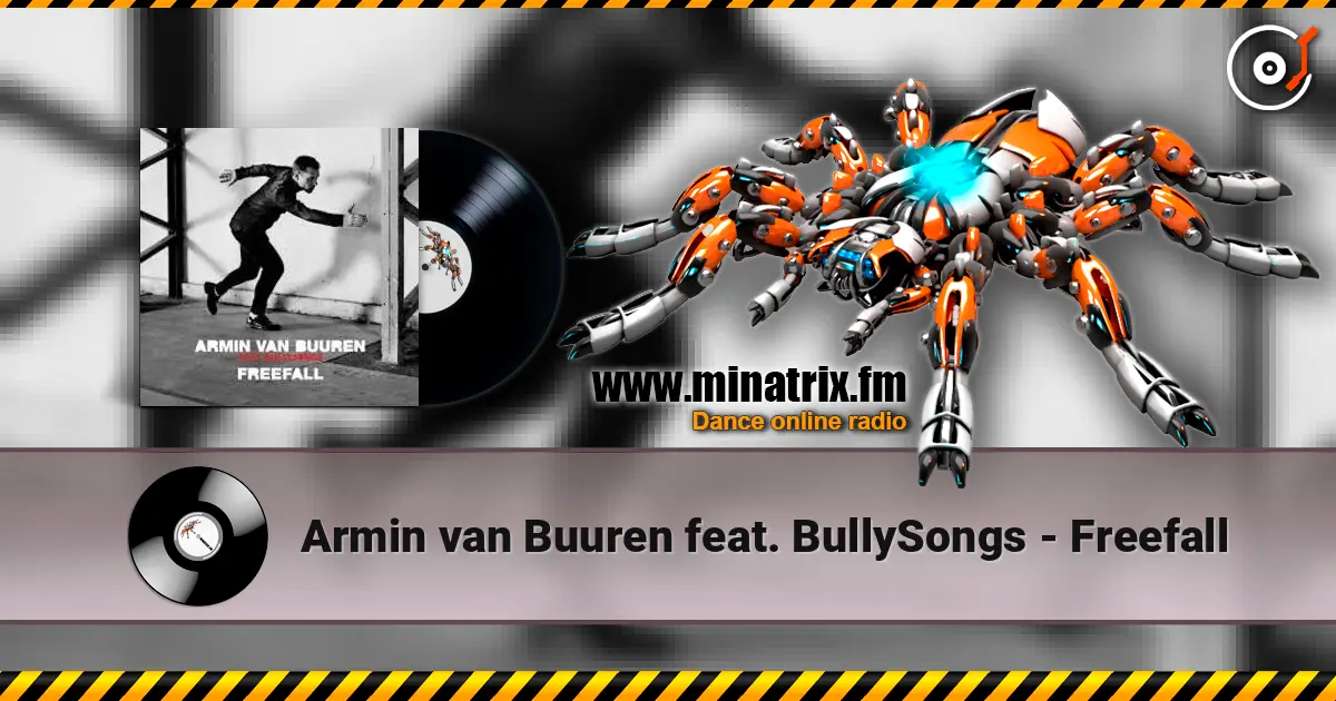 Armin van Buuren feat. BullySongs - Freefall listen online in high quality | Minatrix.FM