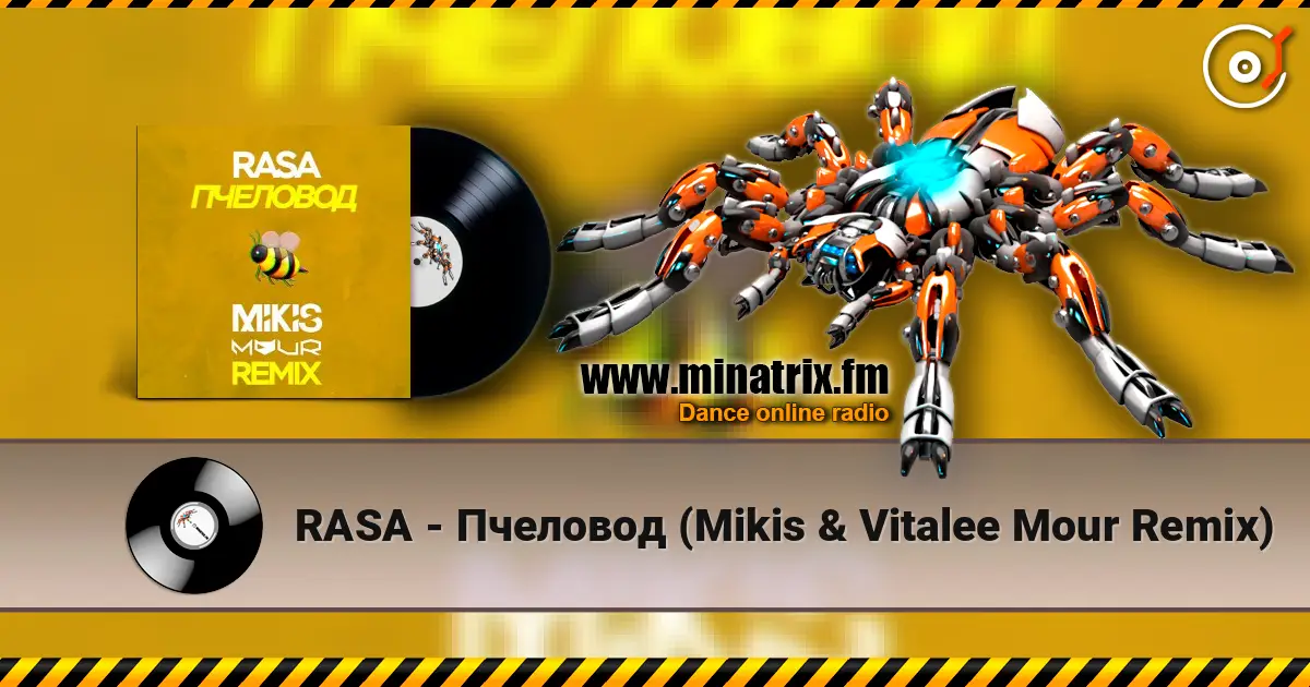 RASA - Пчеловод (Mikis & Vitalee Mour Remix) listen online in high quality | Minatrix.FM