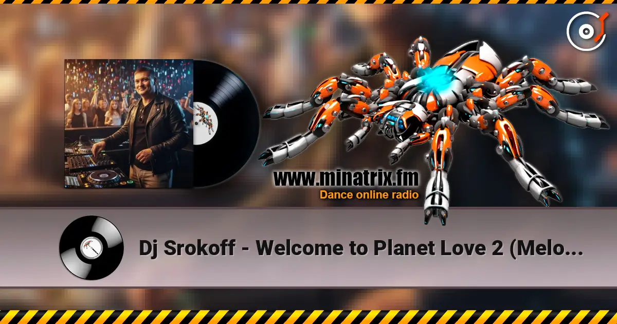 Dj Srokoff - Welcome to Planet Love 2 (Melodic Techno Mix) listen online in high quality | Minatrix.FM