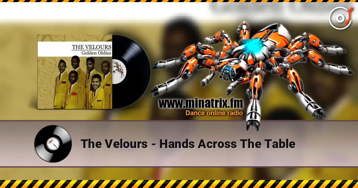 The Velours - Hands Across The Table listen online in high quality | Minatrix.FM