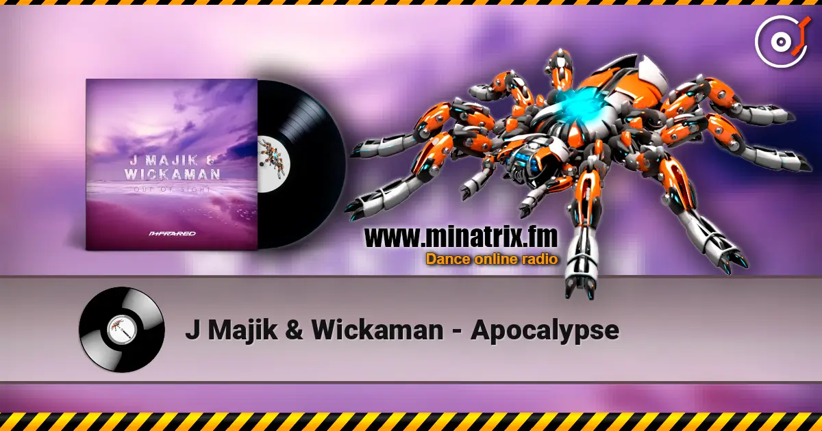 J Majik & Wickaman - Apocalypse listen online in high quality | Minatrix.FM