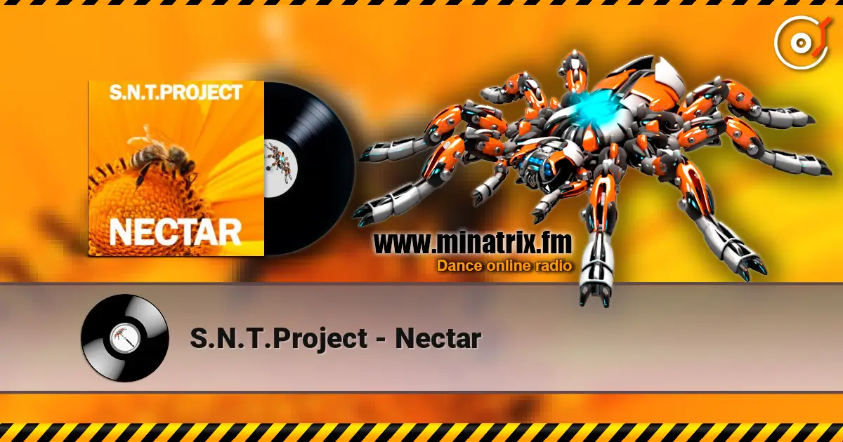 S.N.T.Project - Nectar listen online in high quality | Minatrix.FM