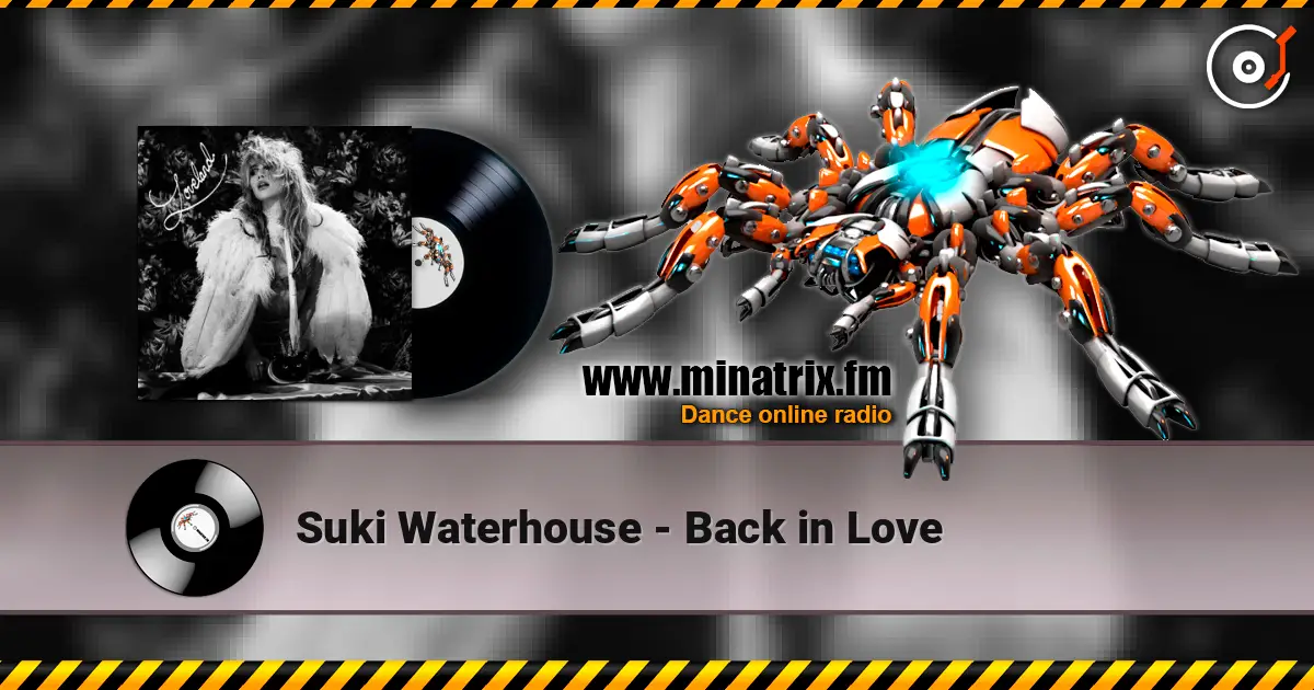 Suki Waterhouse - Back in Love listen online in high quality | Minatrix.FM