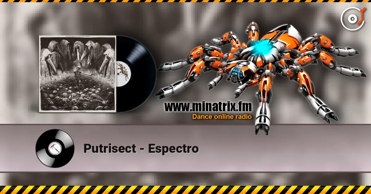 Putrisect - Espectro listen online in high quality | Minatrix.FM