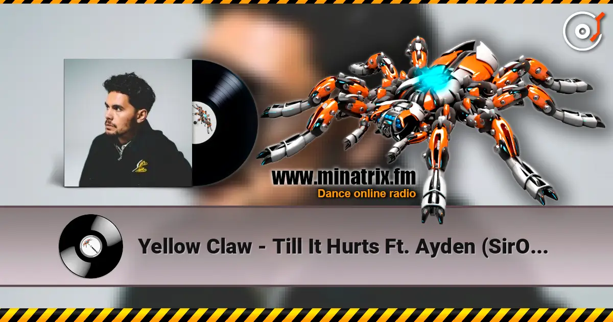Yellow Claw - Till It Hurts Ft. Ayden (SirOJ Remix) listen online in high quality | Minatrix.FM