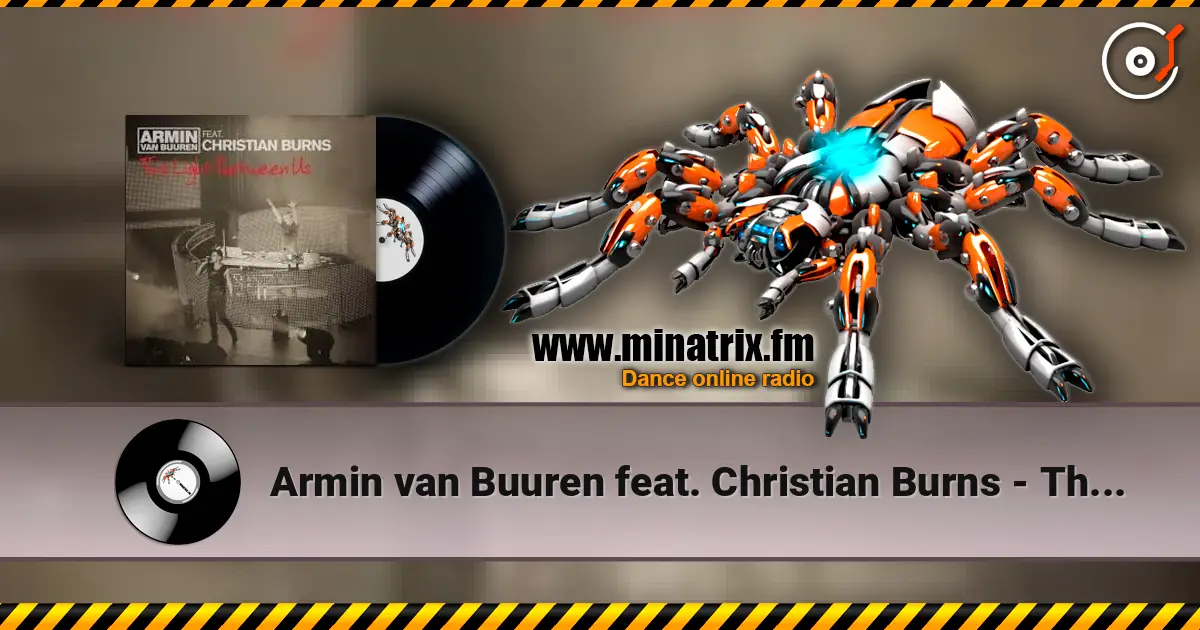 Armin van Buuren feat. Christian Burns - This Light Between Us (Album Version) listen online in high quality | Minatrix.FM