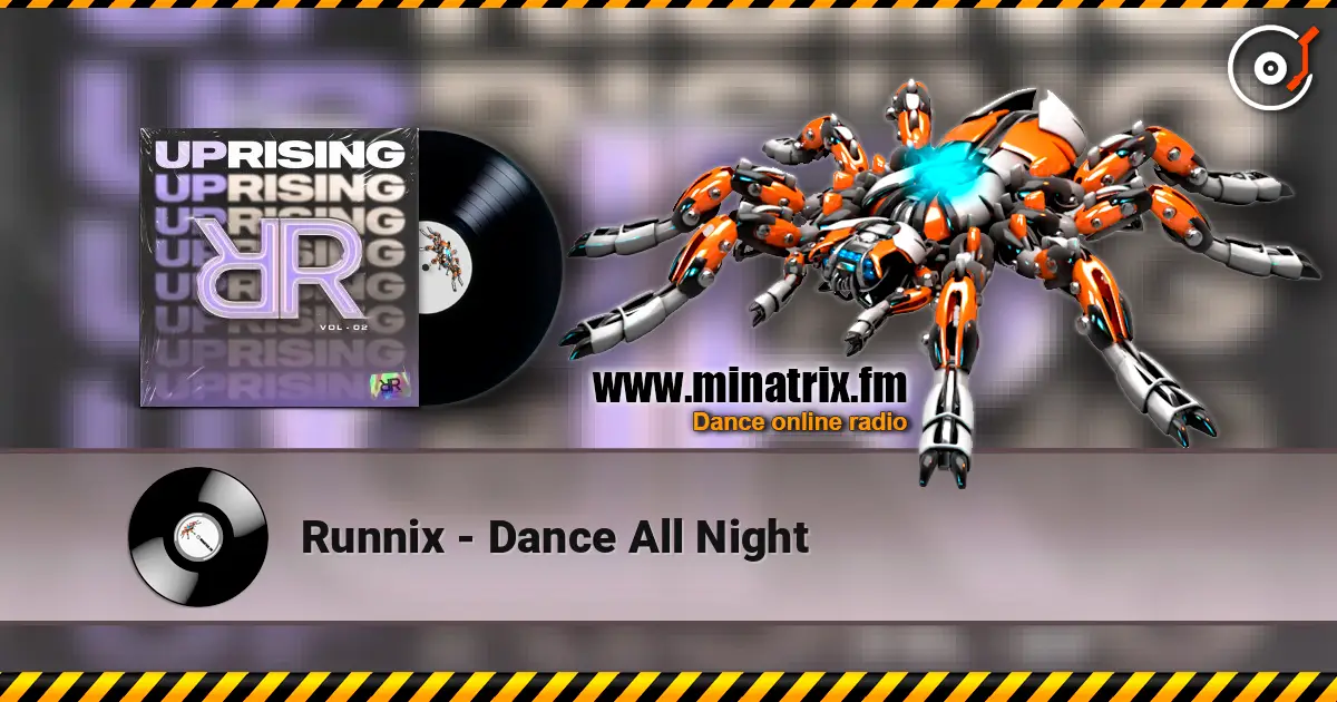 Runnix - Dance All Night listen online in high quality | Minatrix.FM