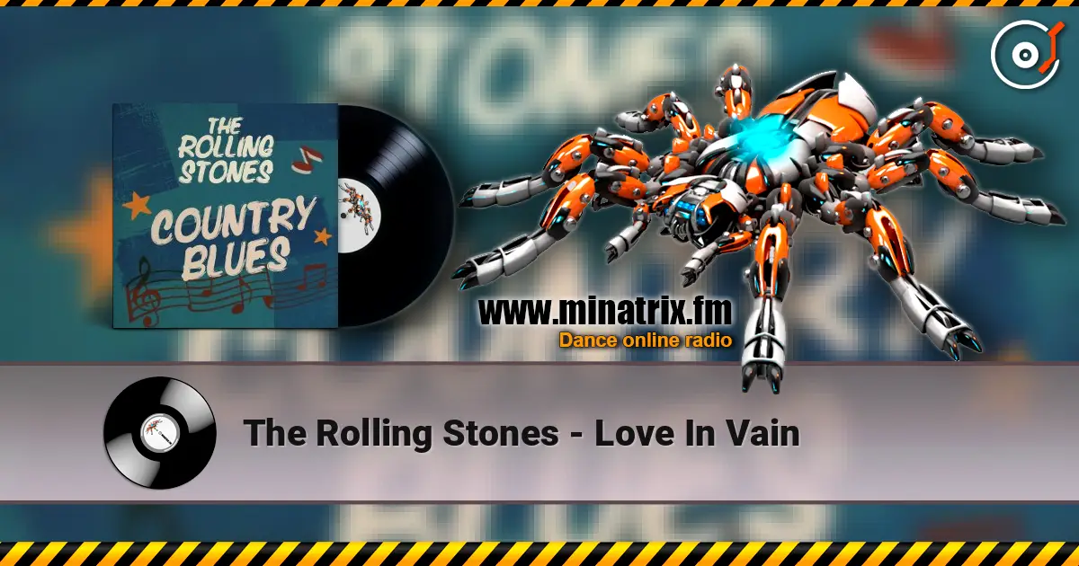 The Rolling Stones - Love In Vain listen online in high quality | Minatrix.FM