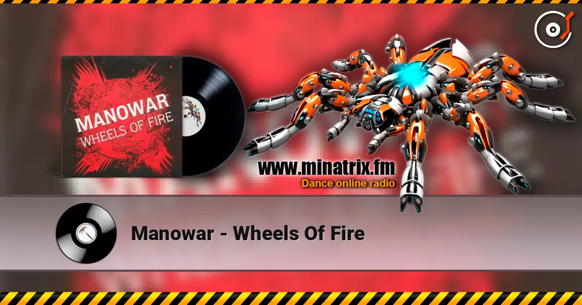 Manowar - Wheels Of Fire listen online in high quality | Minatrix.FM