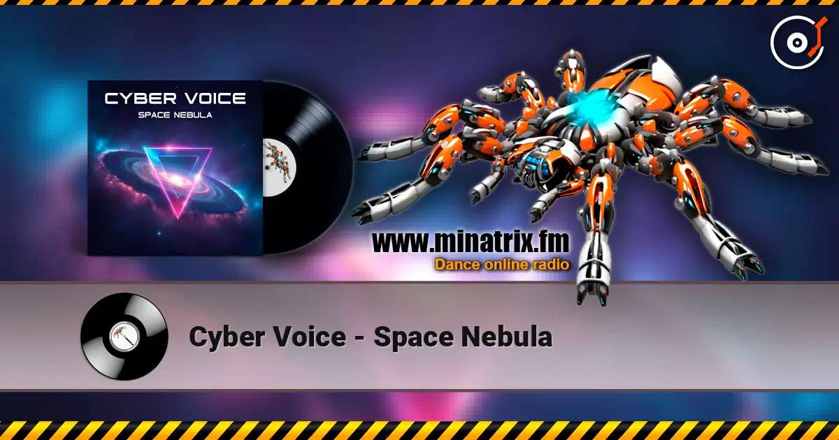Cyber Voice - Space Nebula listen online in high quality | Minatrix.FM