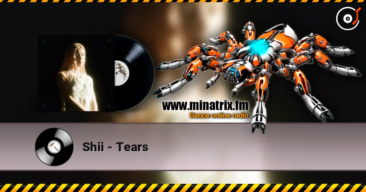 Shii - Tears listen online in high quality | Minatrix.FM
