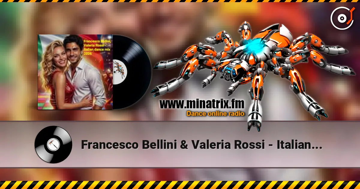 Francesco Bellini & Valeria Rossi - Italian dance mix 2026 listen online in high quality | Minatrix.FM