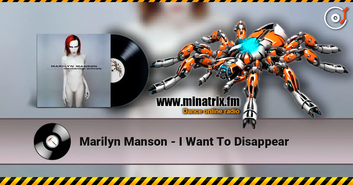 Marilyn Manson - I Want To Disappear listen online in high quality | Minatrix.FM