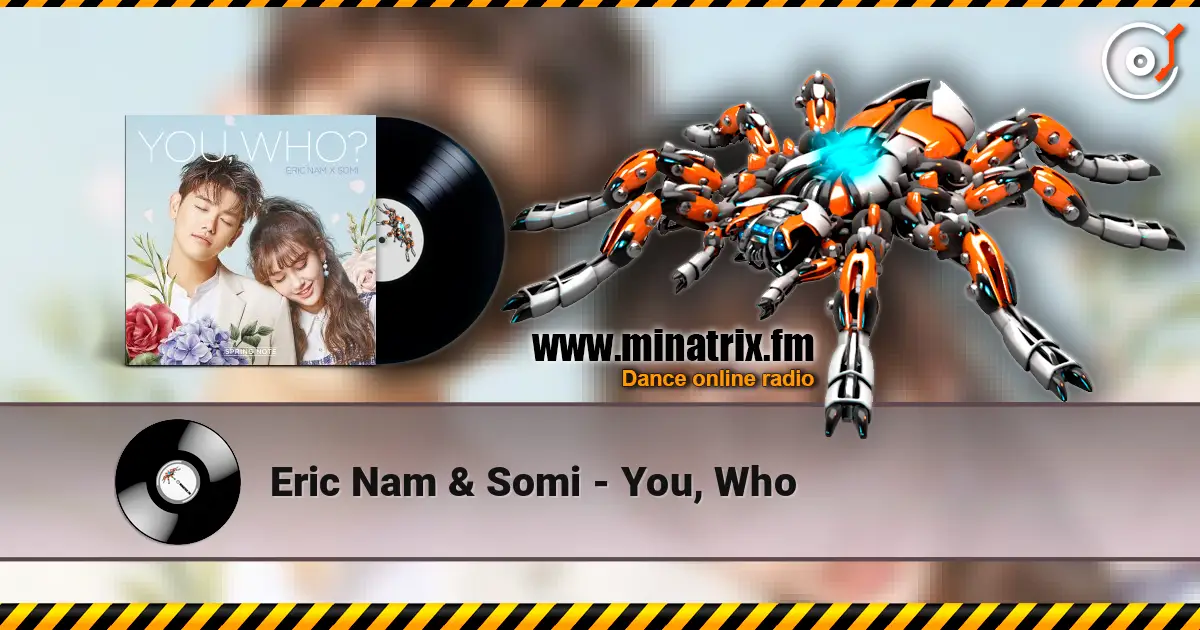 Eric Nam & Somi - You, Who listen online in high quality | Minatrix.FM