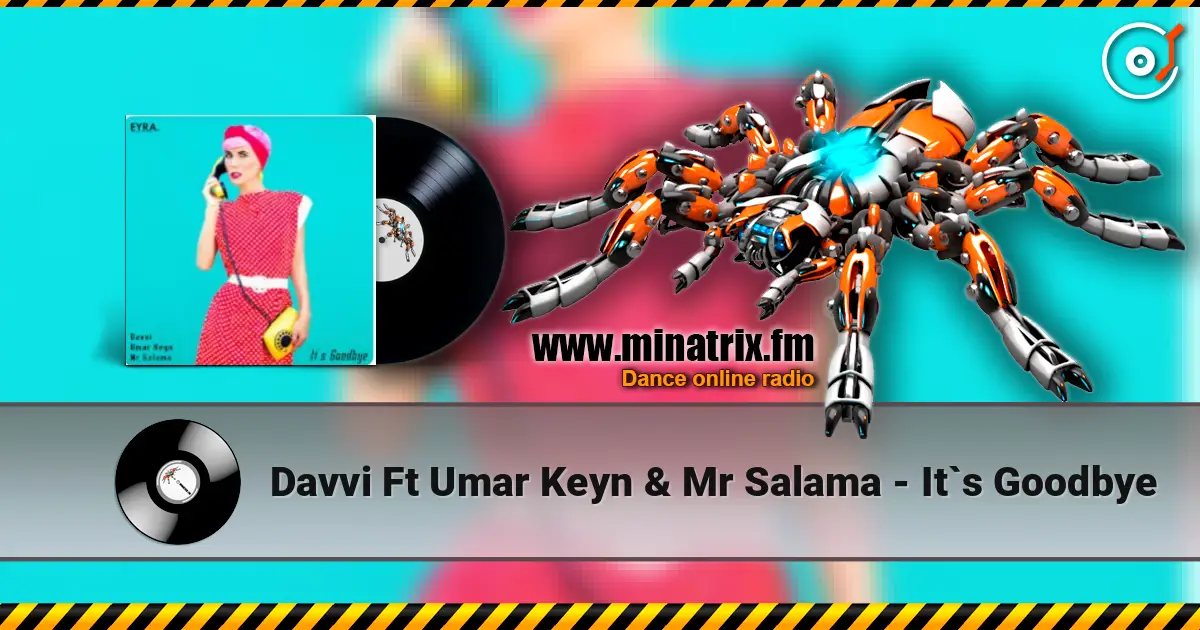 Davvi  Ft Umar Keyn & Mr Salama - It`s Goodbye listen online in high quality | Minatrix.FM