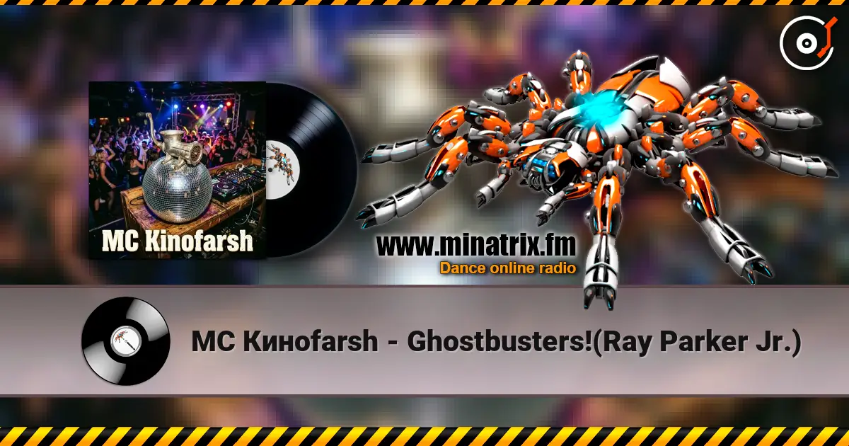 MC Киноfarsh - Ghostbusters!(Ray Parker Jr.) слухати онлайн у високій якості | Minatrix.FM