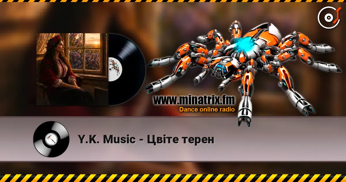 Y.K. Music - Цвіте терен слухати онлайн у високій якості | Minatrix.FM