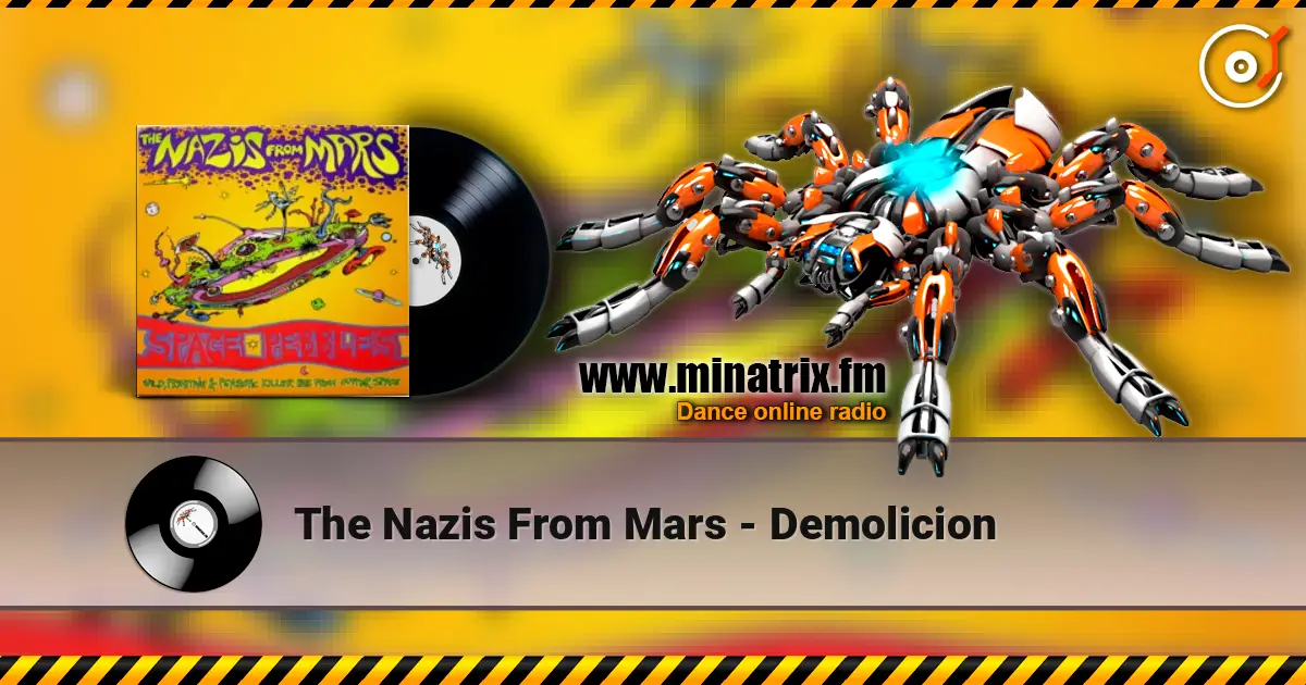 The Nazis From Mars - Demolicion listen online in high quality | Minatrix.FM