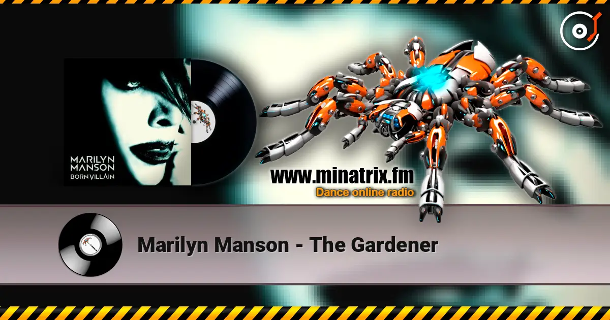 Marilyn Manson - The Gardener слухати онлайн у високій якості | Minatrix.FM