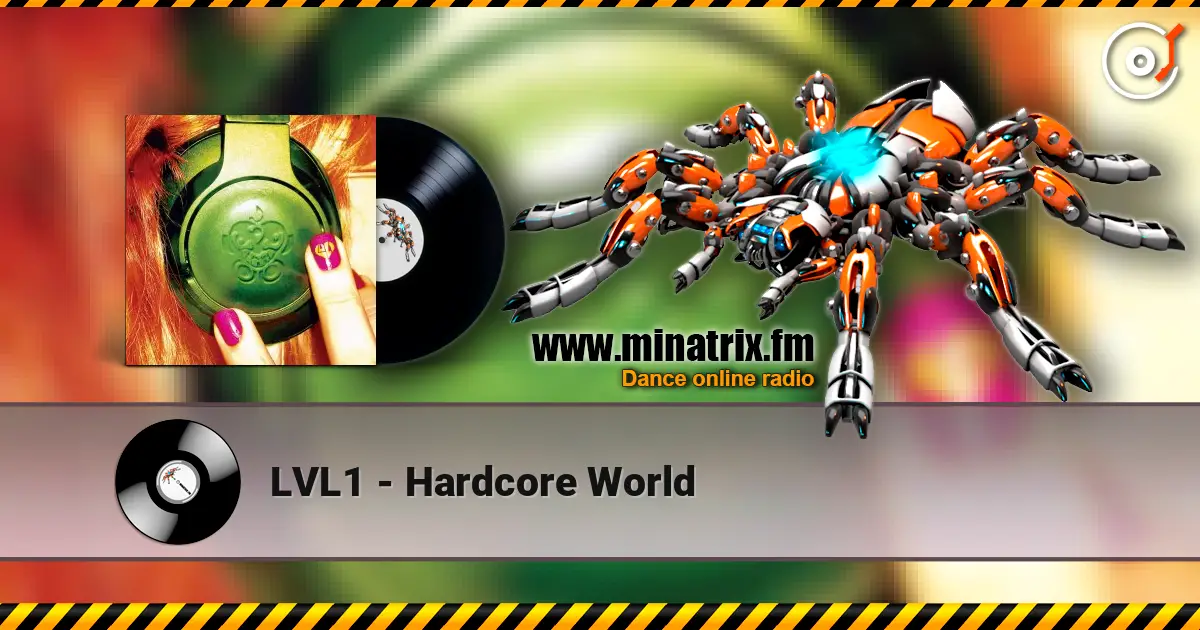 LVL1 - Hardcore World слухати онлайн у високій якості | Minatrix.FM