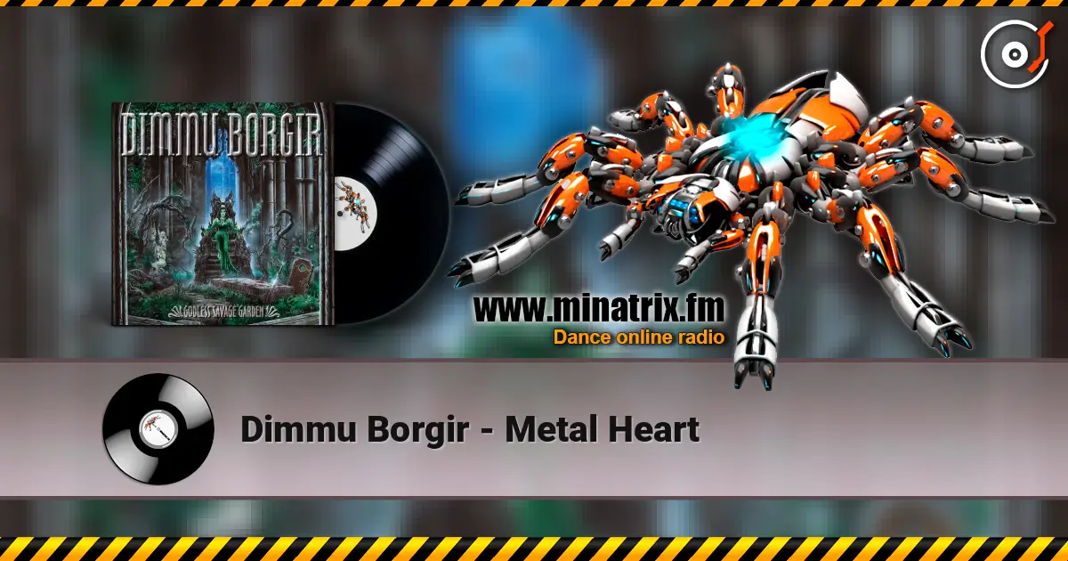 Dimmu Borgir - Metal Heart слухати онлайн у високій якості | Minatrix.FM