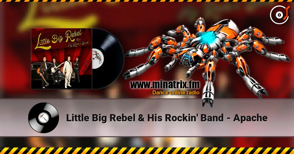 Little Big Rebel & His Rockin' Band - Apache listen online in high quality | Minatrix.FM