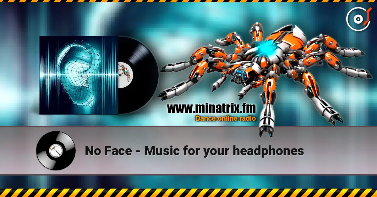 No Face - Music for your headphones listen online in high quality | Minatrix.FM