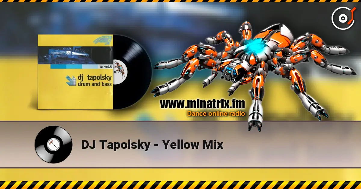 DJ Tapolsky - Yellow Mix listen online in high quality | Minatrix.FM