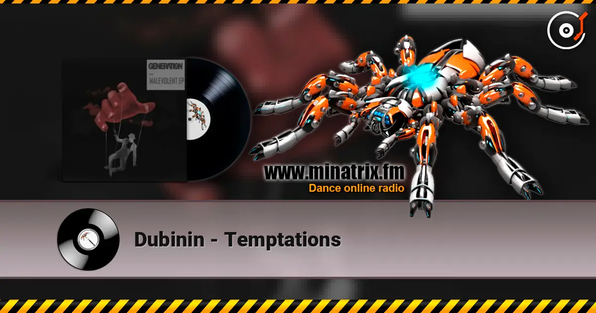 Dubinin - Temptations слухати онлайн у високій якості | Minatrix.FM