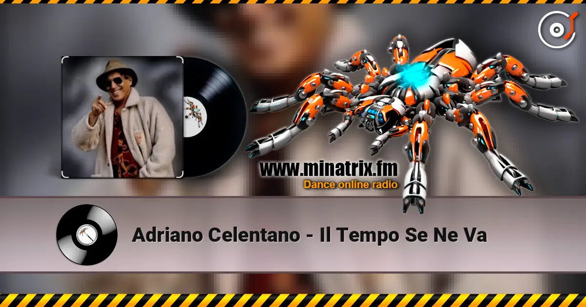 Adriano Celentano - Il Tempo Se Ne Va listen online in high quality | Minatrix.FM