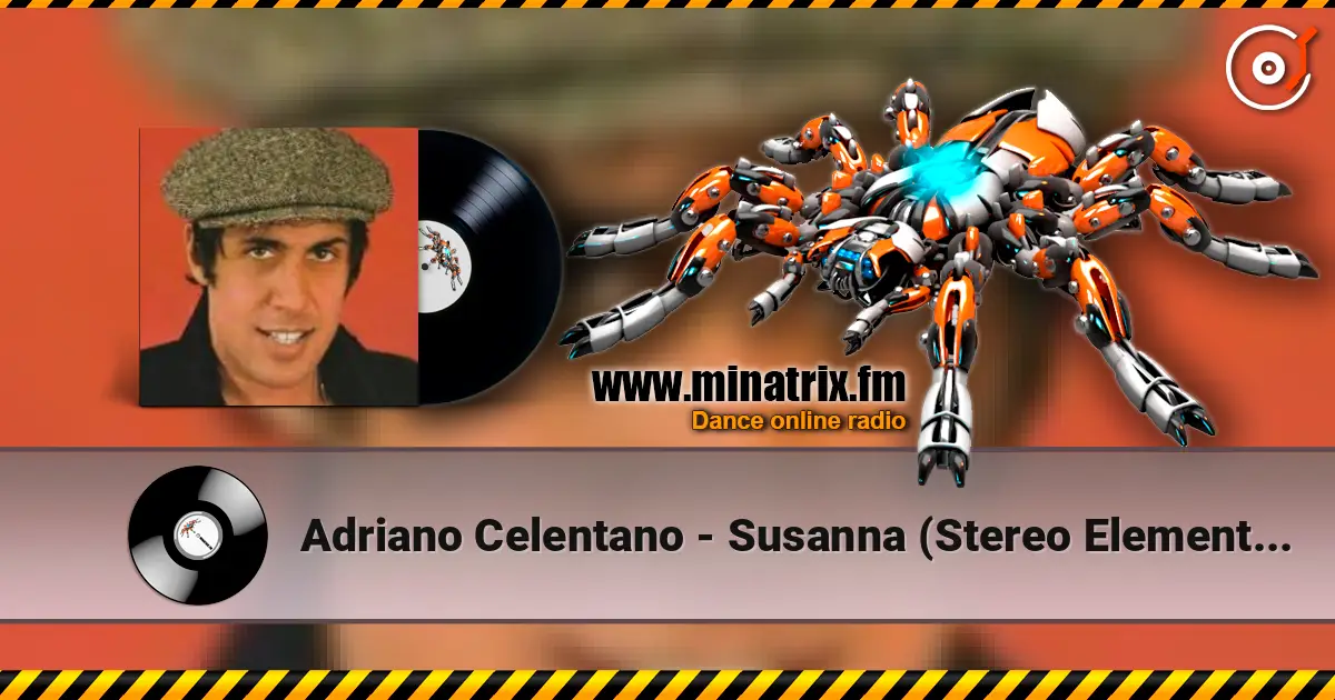 Adriano Celentano - Susanna (Stereo Elements 2012 Remix) listen online in high quality | Minatrix.FM