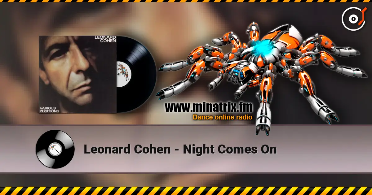 Leonard Cohen - Night Comes On слухати онлайн у високій якості | Minatrix.FM