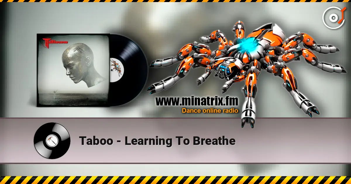Taboo - Learning To Breathe слухати онлайн у високій якості | Minatrix.FM