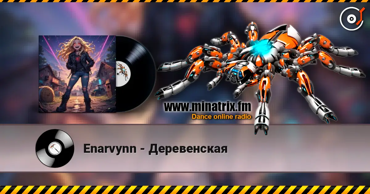 Enarvynn - Деревенская listen online in high quality | Minatrix.FM