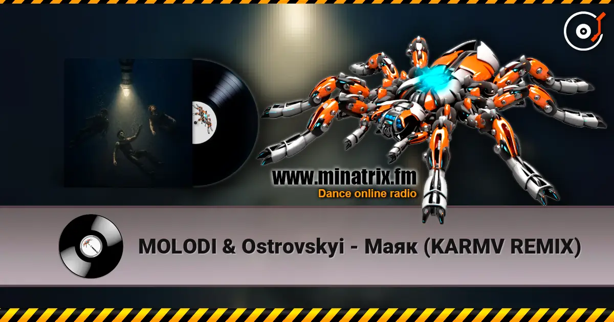 MOLODI & Ostrovskyi - Маяк (KARMV REMIX) listen online in high quality | Minatrix.FM
