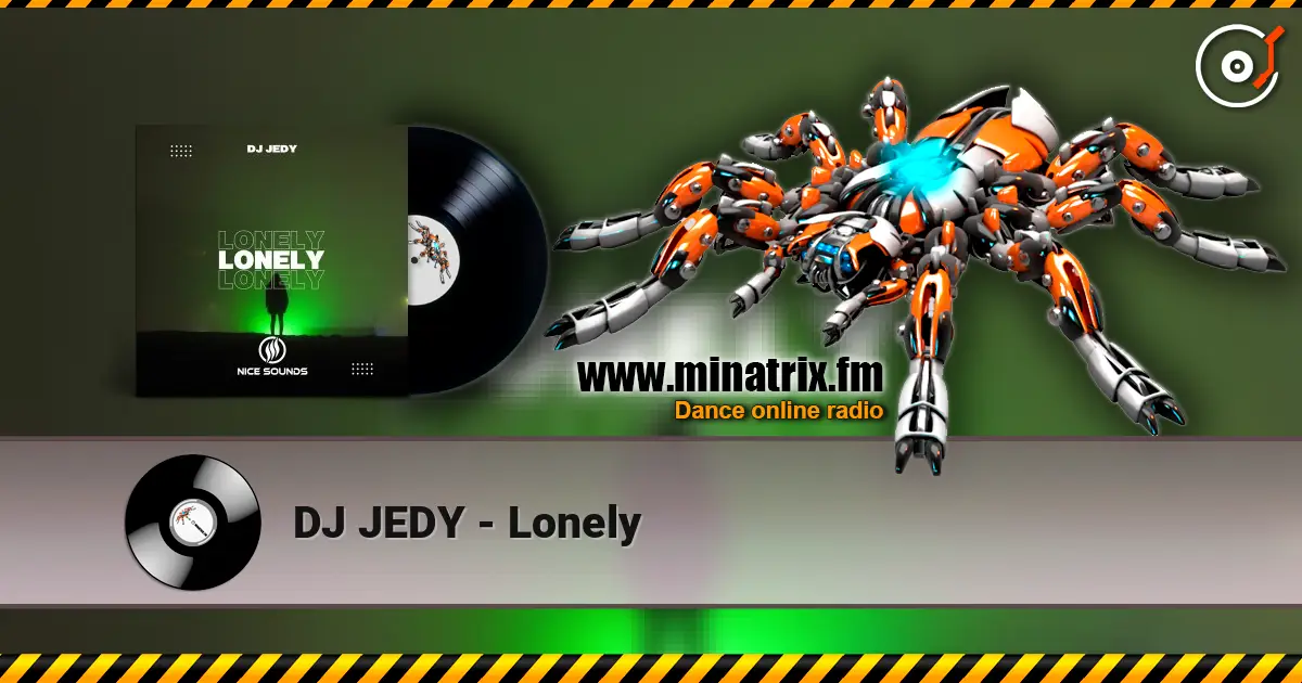 DJ JEDY - Lonely слухати онлайн у високій якості | Minatrix.FM